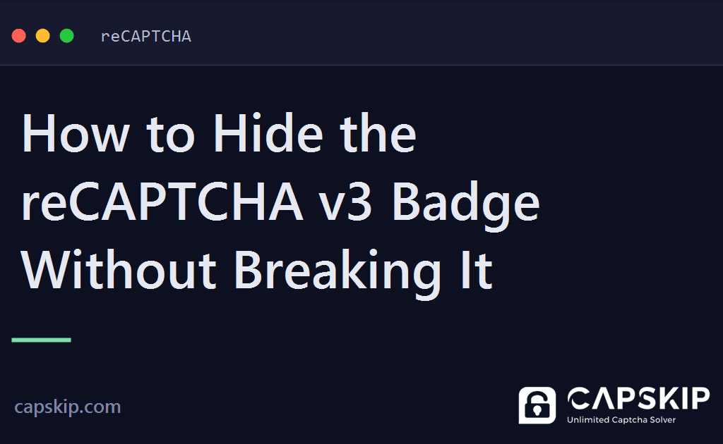 hide recaptcha badge - How to Hide the reCAPTCHA v3 Badge Without Breaking It