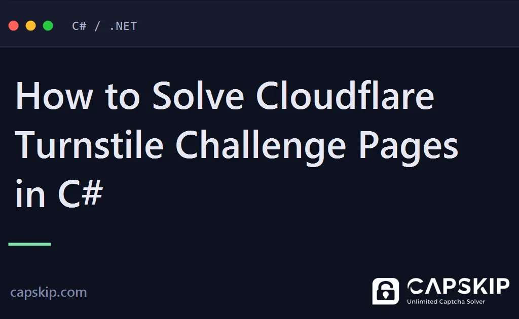 turnstile challenge page - How to Solve Cloudflare Turnstile Challenge Pages in C#