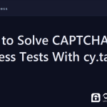 cypress captcha - How to Solve CAPTCHA in Cypress Tests With cy.task