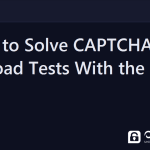 k6 captcha - How to Solve CAPTCHA in k6 Load Tests With the Raw API