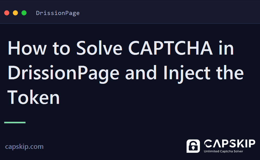 drissionpage captcha - How to Solve CAPTCHA in DrissionPage and Inject the Token