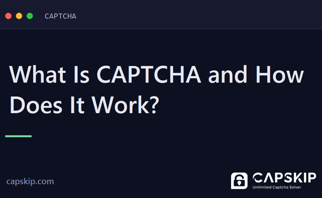 what is captcha - What Is CAPTCHA and How Does It Work?