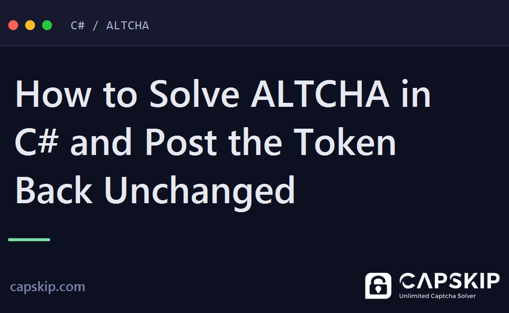 solve altcha in c# - How to Solve ALTCHA in C# and Post the Token Back Unchanged