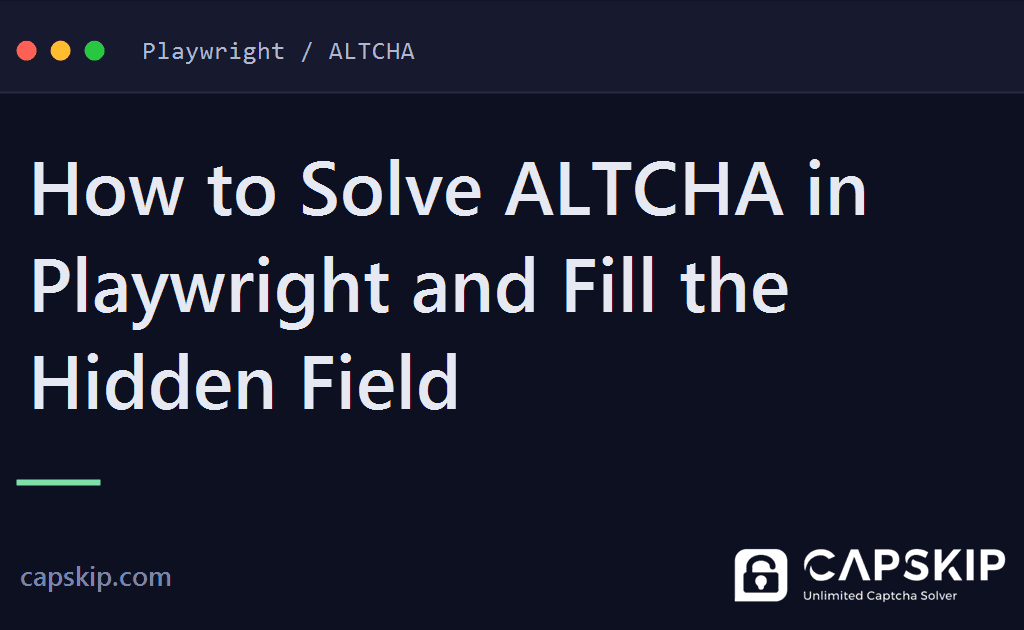 solve altcha in playwright - How to Solve ALTCHA in Playwright and Fill the Hidden Field